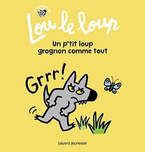 Lou le loup Tome I : Lou le loup Un p'tit loup grognon comme tout - Marie-Hélène Delval - Livre