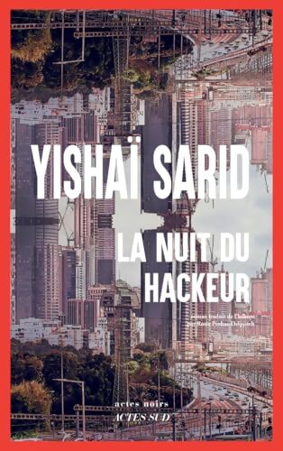 La Nuit du Hackeur - Yishaï Sarid - Livre