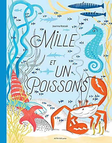 Mille et un poissons - Joanna Rzezak - Livre