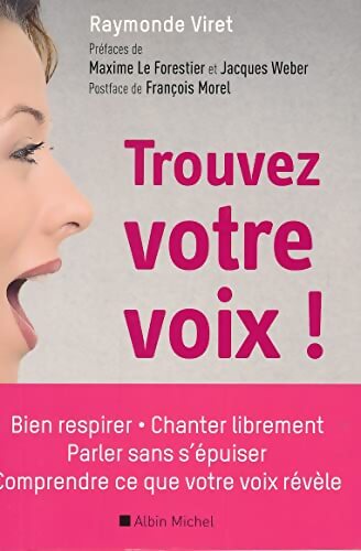 Trouvez votre voix ! - Raymonde Viret - Livre