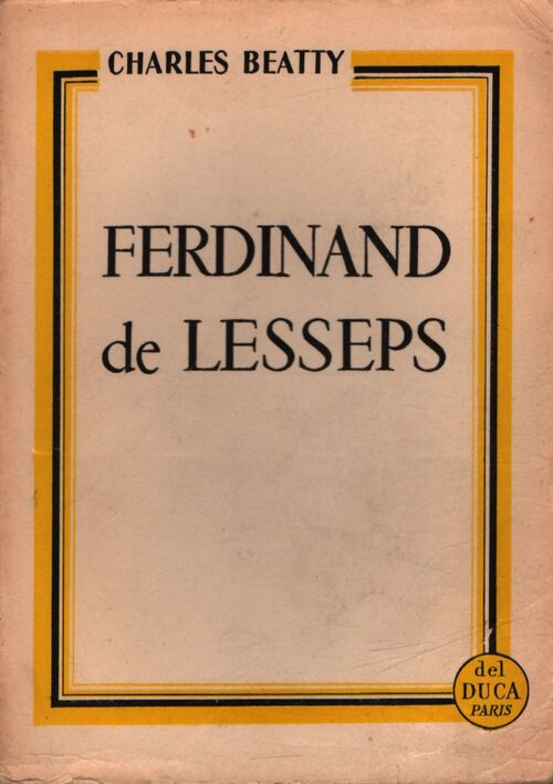 Ferdinand de Lesseps - Charles Beatty - Livre