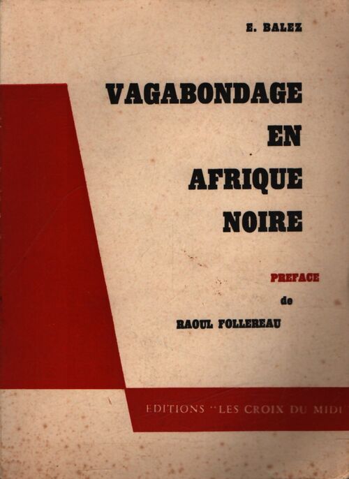 Vagabondage en Afrique Noire - Eugène Balez - Livre