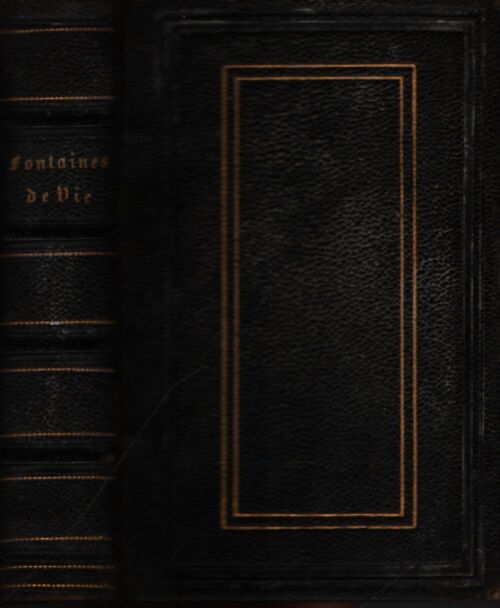 Les fontaines de la vie ou instructions sur la grace, la prière et les sacrements - Abbé Aubert - Livre