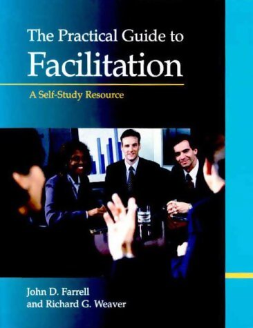 The Practical Guide to Facilitation : A Self-Study Resource - John Farrell - Livre