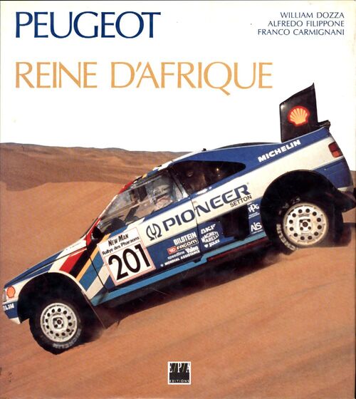Peugeot. Reine d'Afrique - William Dozza - Livre