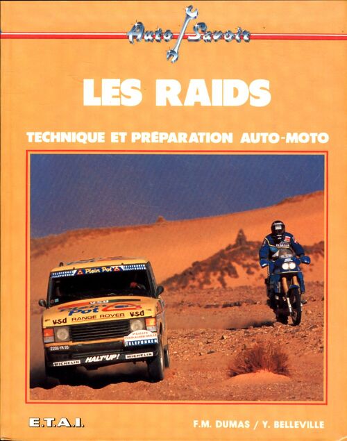 Les raids. Technique et préparation auto-moto - François-Marie Dumas - Livre