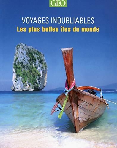 Voyages inoubliables : Les plus belles îles du monde - Antony Masson - Livre