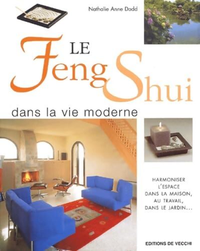 Le feng shui dans la vie moderne - Nathalie-Anne Dodd - Livre