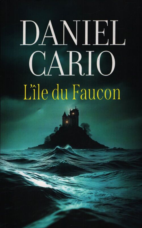 L'île du faucon - Daniel Cario - Livre