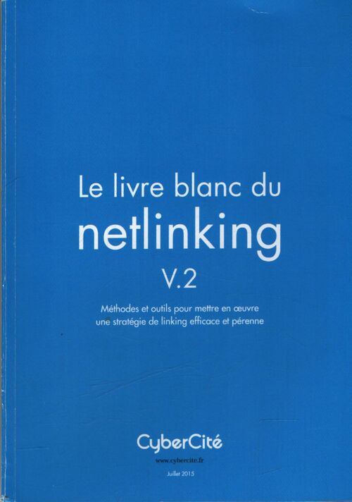 Le livre blanc du netlinking  - Collectif - Livre