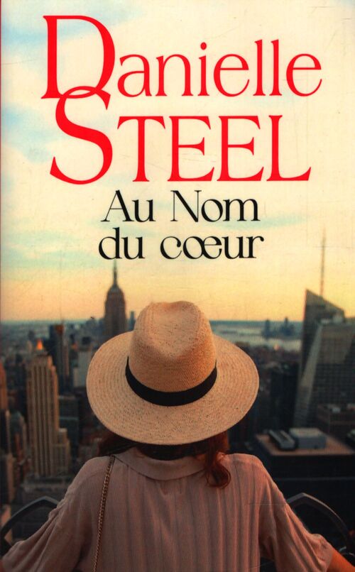 Au nom du coeur - Danielle Steel - Livre