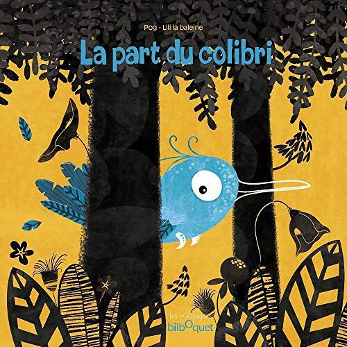 La part du colibri - Pog - Livre
