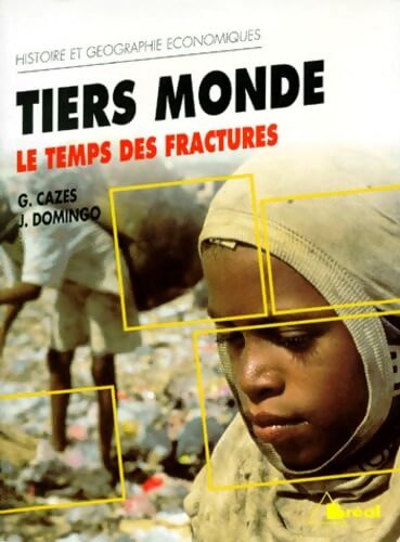 Tiers Monde. Le Temps Des Fractures - Jean Domingo - Livre