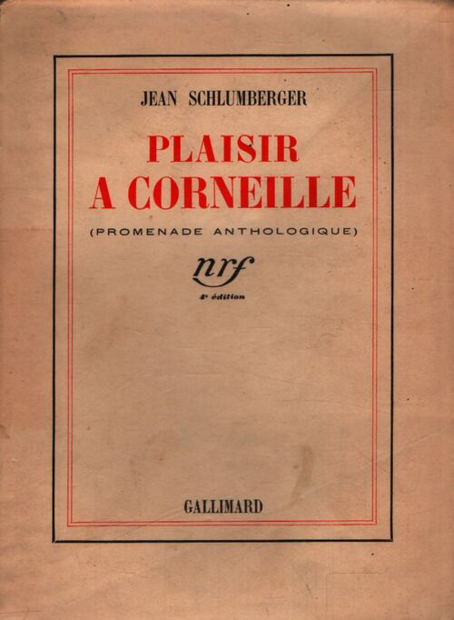 Plaisir à Corneille - Jean Schlumberger - Livre