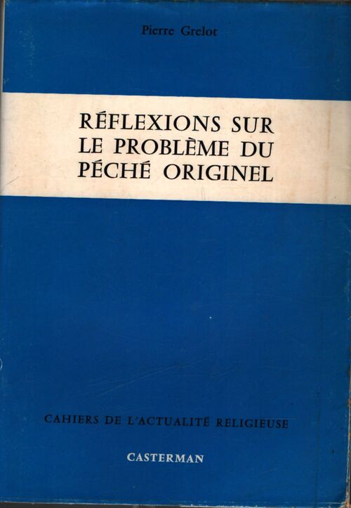Réflexions sur le problème du péché originel - Pierre Grelot - Livre