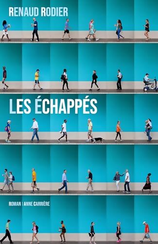 Les échappés - Renaud Rodier - Livre