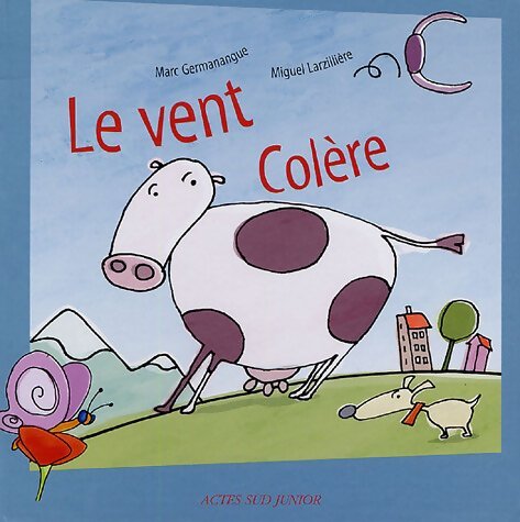 Le Vent Colère - Marc Germanangue - Livre