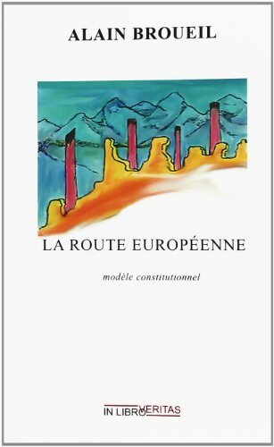 La route européenne - Alain Broueil - Livre