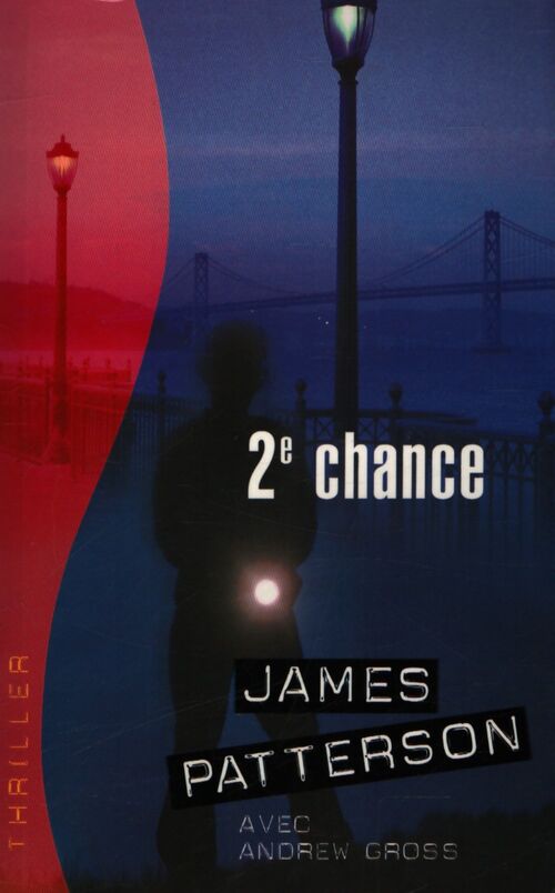 2è chance - James Patterson - Livre