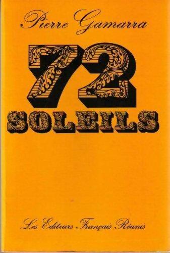 72 soleils - Pierre Gamarra - Livre