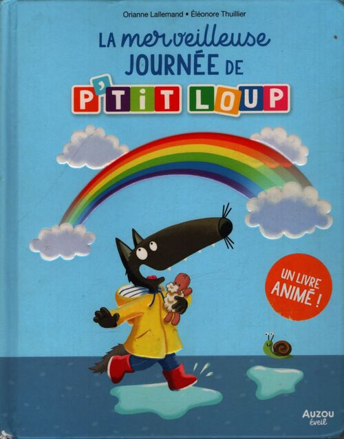 La merveilleuse journée de P'tit Loup - Orianne Lallemand - Livre