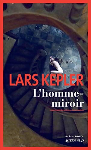 L'Homme-miroir - Lars Kepler - Livre