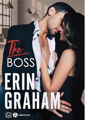 The Boss - Erin Graham - Livre