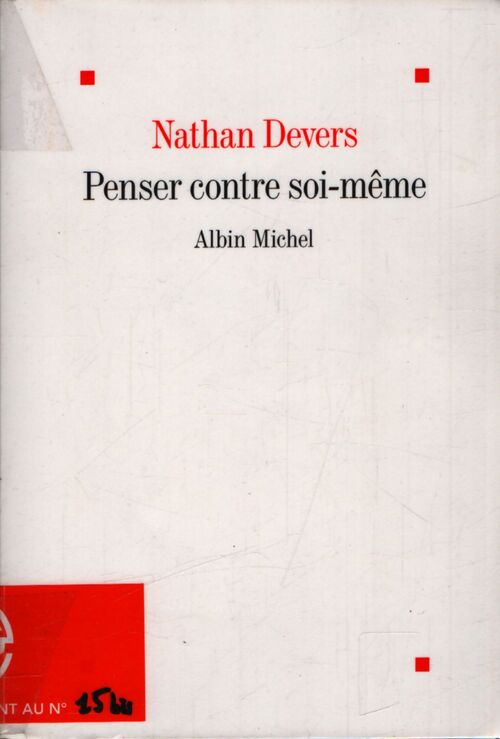 Penser contre soi-même - Nathan Devers - Livre