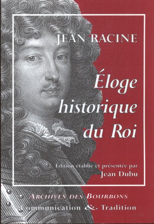 Éloge historique du roi - Jean Racine - Livre