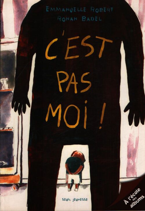 C'est pas moi ! - Emmanuelle Robert - Livre
