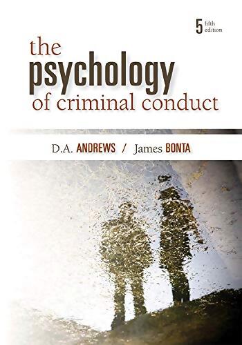 The psychology of criminal conduct. - D. A. Andrews - Livre