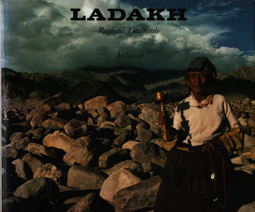 Ladakh - Raphaël Gaillarde - Livre