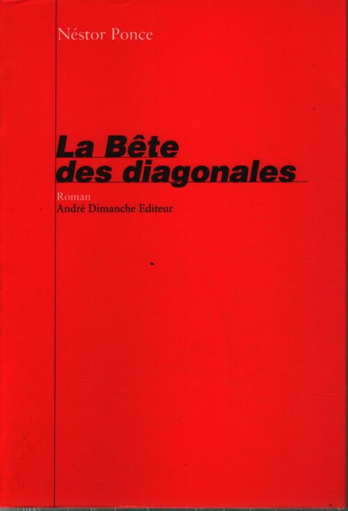La bête des diagonales - Nestor Ponce - Livre