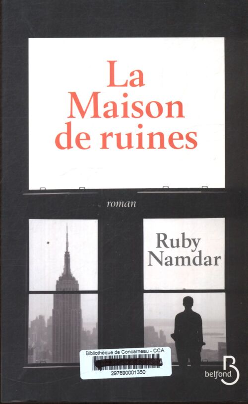 La maison de ruines - Ruby Namdar - Livre