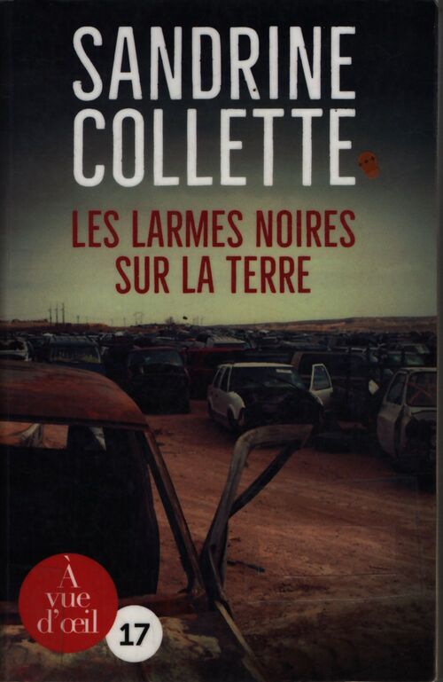 Les larmes noires sur la terre - Sandrine Collette - Livre
