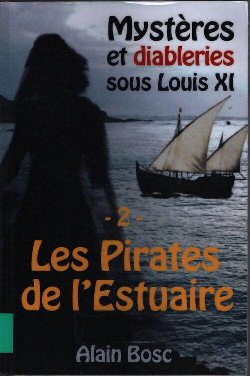 Les pirates de l'estuaire : Les enquêtes de Thomas russ - Alain Bosc - Livre
