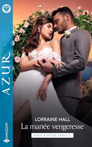 La mariée vengeresse - Lorraine Hall - Livre