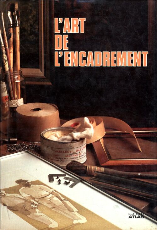 L'art de l'encadrement - Collectif - Livre