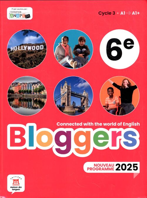 Bloggers 6e Cycle 3 A1 -> A1+ - Collectif - Livre