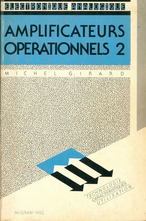 Amplificateurs opérationnels 2 - Michel Girard - Livre