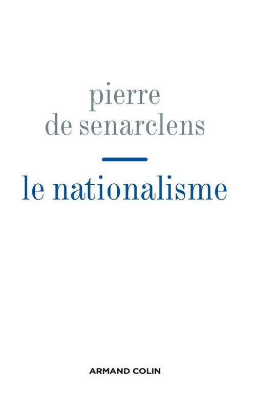 Le nationalisme - Pierre De Senarclens - Livre