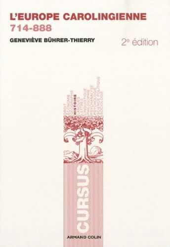 L'Europe carolingienne (714-888) - Geneviève Bührer-Thierry - Livre