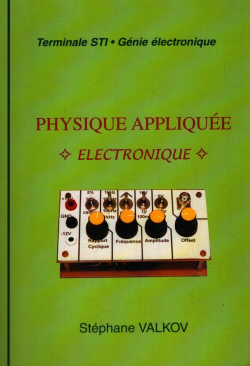 Physique appliquée - électronique - Stéphane Valkov - Livre