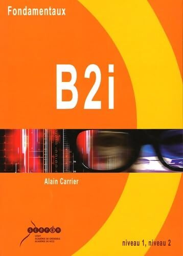 Fondamentaux B2I - Alain Carrier - Livre