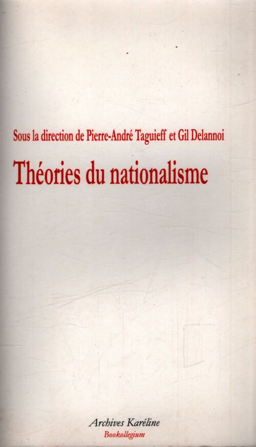 Théories du nationalisme - Pierre-André Taguieff - Livre