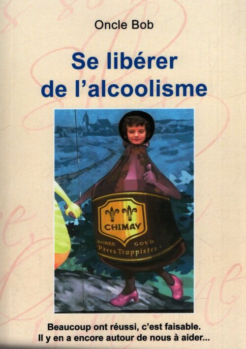 Se libérer de l'alcoolisme - Oncle Bob - Livre