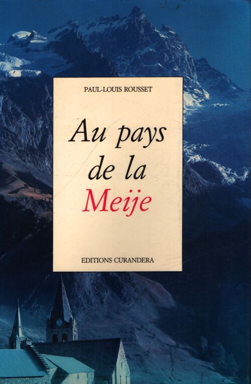 Au pays de la Meije - Paul Louis Rousset - Livre
