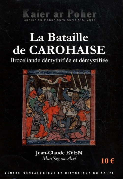 Cahier du Poher Hors-Série n°5 : La bataille de Carohaise - Jean-Claude Even - Livre