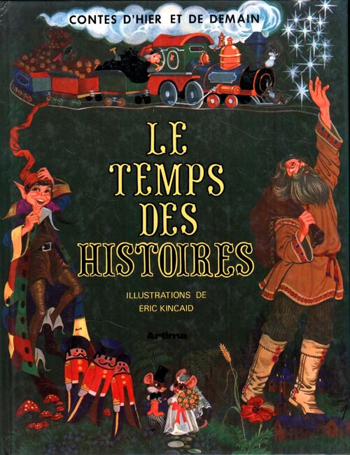 Contes d'hier de d'aujourd'hui - le temps des histoires - Collectif - Livre