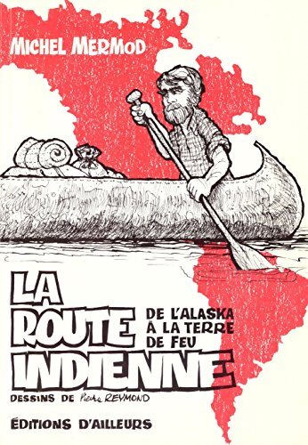 La route indienne - Michel Mermod - Livre